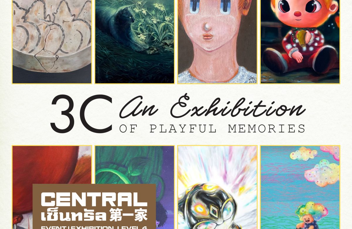 3C: AN EXHIBITION OF PLAYFUL MEMORIES – Copy